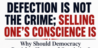 Defection Is Not the Crime; Selling One’s Conscience Is Why Should Democracy Punish a Change of Conviction? rajesh sirotia